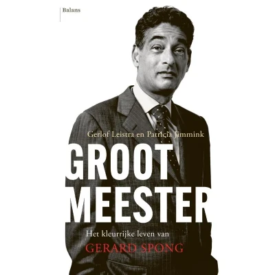 Afbeelding van Grootmeester: Het kleurrijke leven van Gerard Spong