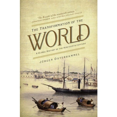 Afbeelding van the Transformation of World: A Global History Nineteenth Century: 20