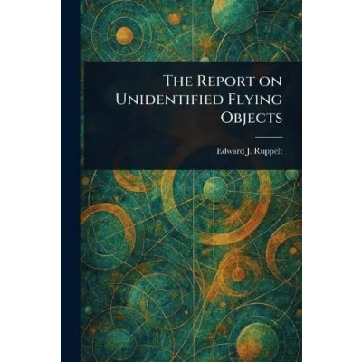 Afbeelding van The Report on Unidentified Flying Objects