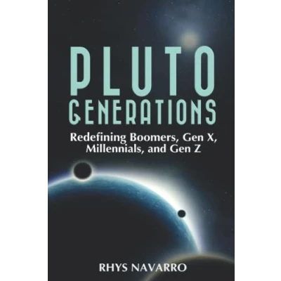 Afbeelding van Pluto Generations: Redefining Boomers, Gen X, Millennials, and Z