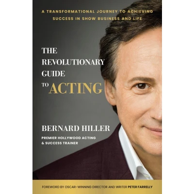 Afbeelding van The Revolutionary Guide to Acting: A Transformational Journey Achieving Success in Show Business and Life
