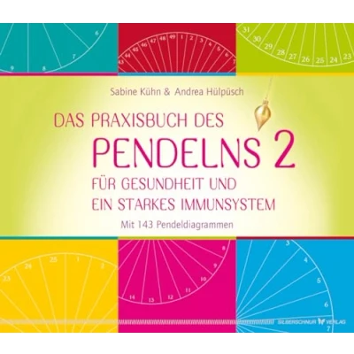Afbeelding van Das Praxisbuch des Pendelns 2: Für Gesundheit und ein starkes Immunsystem. Mit 143 Pendeldiagrammen