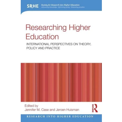 Afbeelding van Researching Higher Education: International perspectives on theory, policy and practice