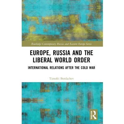 Afbeelding van Europe, Russia and the Liberal World Order: International Relations after Cold War