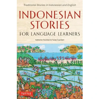 Afbeelding van Indonesian Stories for Language Learners: Traditional in and English (Online Audio Included)