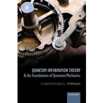Afbeelding van Quantum Information Theory &amp; Foundations