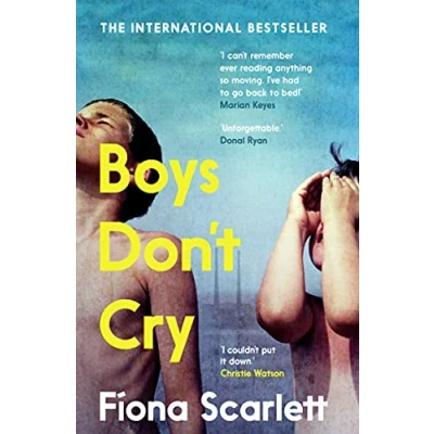 Afbeelding van Boys Don&#039;t Cry: &#039;I can&#039;t remember ever reading something so moving.&#039; Marian Keyes