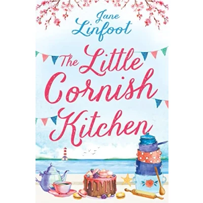 Afbeelding van The Little Cornish Kitchen: A Heartwarming and Funny Romance Set in Cornwall: Book 1