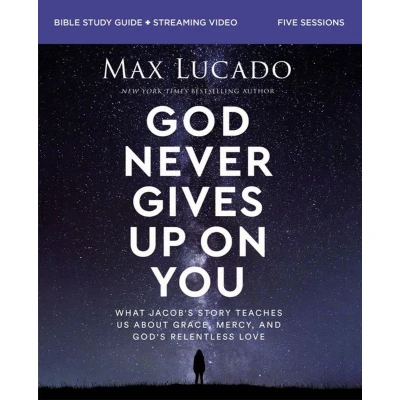Afbeelding van God Never Gives Up on You Bible Study Guide plus Streaming Video: What Jacob’s Story Teaches Us About Grace, Mercy, and God’s Relentless Love