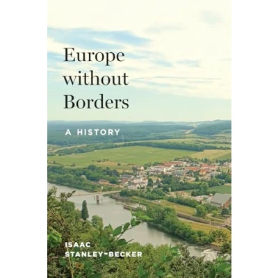 Afbeelding van Europe without Borders: A History