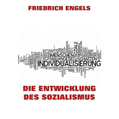 Afbeelding van Die Entwicklung des Sozialismus: von der Utopie zur Wissenschaft. Vierte Auflage