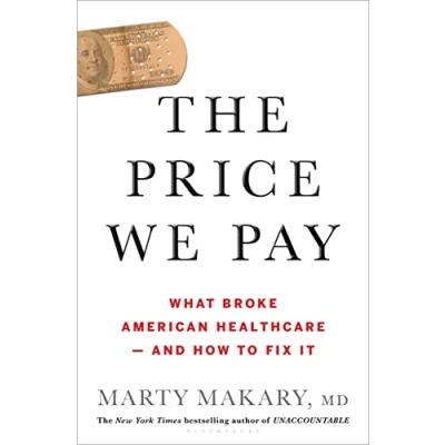 Afbeelding van The Price We Pay: What Broke American Health Care and How to Fix It