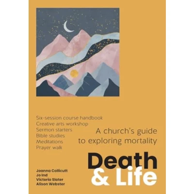 Afbeelding van Death and Life: A church&#039;s guide to exploring mortality