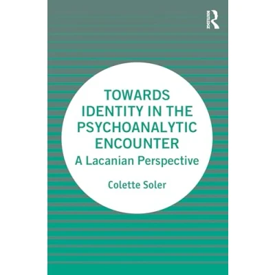 Afbeelding van Towards Identity in the Psychoanalytic Encounter: A Lacanian Perspective