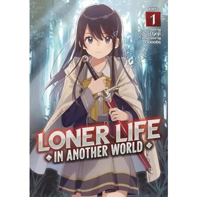 Afbeelding van LONER LIFE IN ANOTHER WORLD LIGHT NOVEL 01