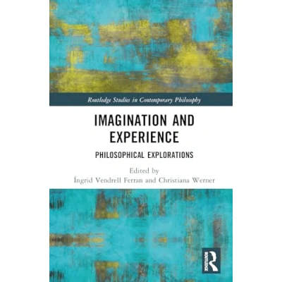 Afbeelding van Imagination and Experience: Philosophical Explorations