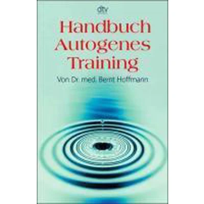 Afbeelding van Handbuch Autogenes Training: Grundlagen, Technik, Anwendung: 36208