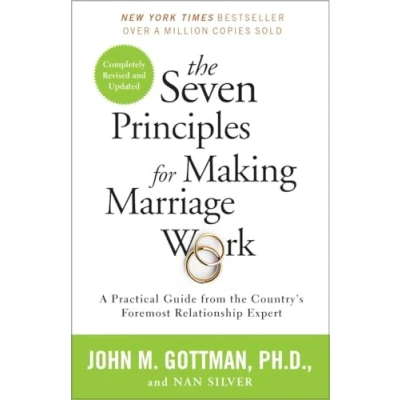 Afbeelding van the Seven Principles for Making Marriage Work: A Practical Guide from Country&#039;s Foremost Relationship Expert