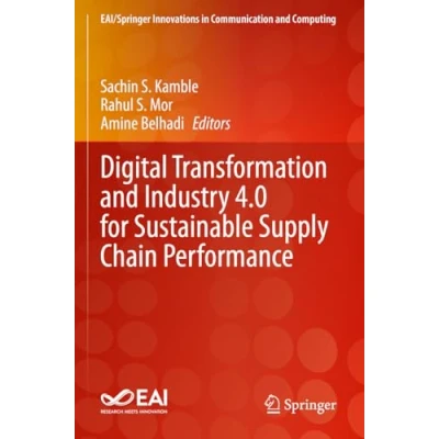 Afbeelding van Digital Transformation and Industry 4.0 for Sustainable Supply Chain Performance