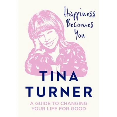 Afbeelding van Happiness Becomes You: A guide to changing your life for good