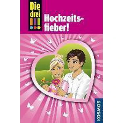 Afbeelding van Die drei !!! Hochzeitsfieber! (drei Ausrufezeichen)