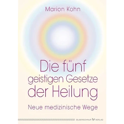 Afbeelding van Die fünf geistigen Gesetze der Heilung