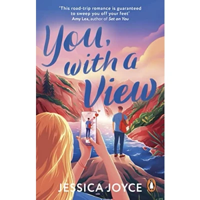 Afbeelding van You, With A View: hilarious and steamy enemies to lovers road trip romcom