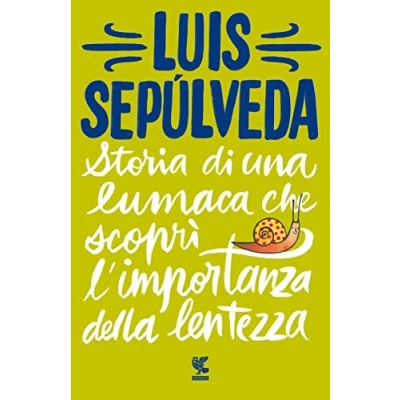 Afbeelding van Storia di una lumaca che scoprì l&#039;importanza della lentezza
