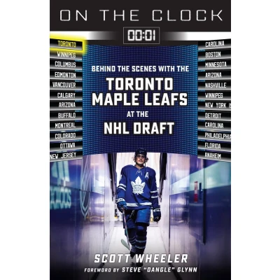 Afbeelding van On the Clock: Toronto Maple Leafs: Behind Scenes with Leafs at NHL Draft