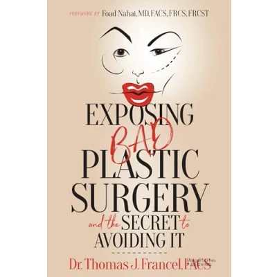 Afbeelding van Exposing Bad Plastic Surgery: And the Secret to Avoiding It