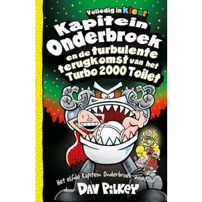 Afbeelding van Kapitein Onderbroek en de turbulente terugkomst van het Turbo 2000 toilet