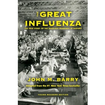Afbeelding van the Great Influenza: True Story of Deadliest Pandemic in History (Young Readers Edition)