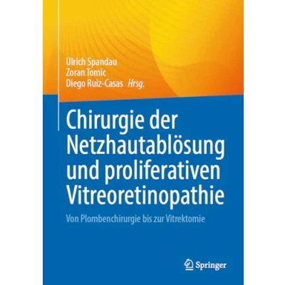 Afbeelding van Chirurgie der Netzhautablösung und proliferativen Vitreoretinopathie