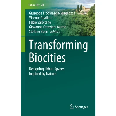 Afbeelding van Transforming Biocities: Designing Urban Spaces Inspired by Nature: 20