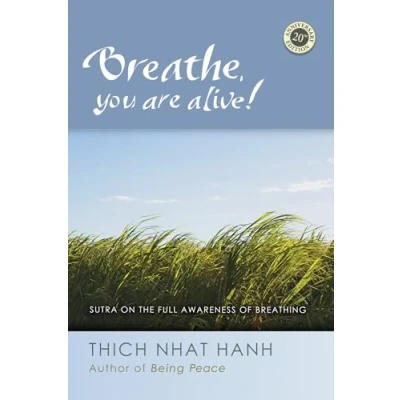 Afbeelding van Breathe, You Are Alive: the Sutra on Full Awareness of Breathing