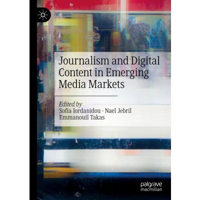 Afbeelding van Journalism and Digital Content in Emerging Media Markets