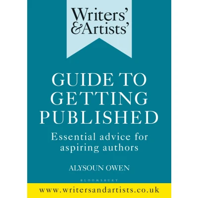 Afbeelding van Writers&#039; &amp; Artists&#039; Guide to Getting Published: Essential advice for aspiring authors