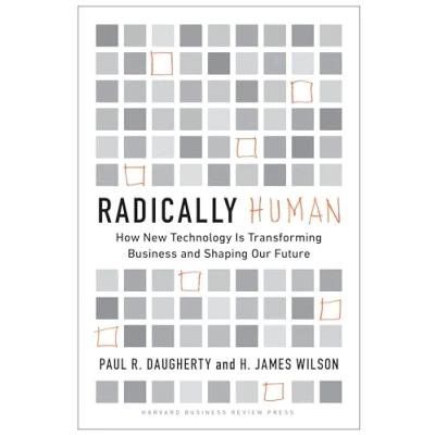 Afbeelding van Radically Human: How New Technology Is Transforming Business and Shaping Our Future