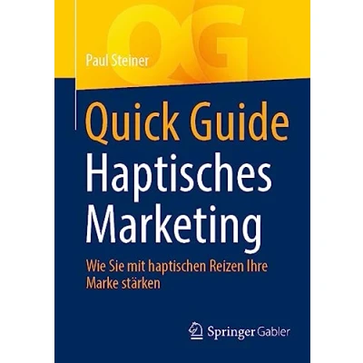 Afbeelding van Quick Guide Haptisches Marketing: Wie Sie mit haptischen Reizen Ihre Marke stärken