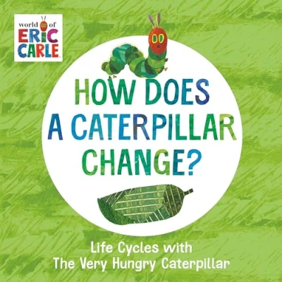 Afbeelding van How Does a Caterpillar Change?: Life Cycles with The Very Hungry (The World of Eric Carle)