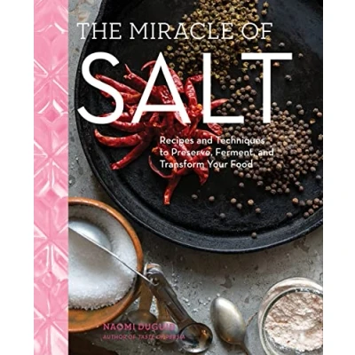 Afbeelding van The Miracle of Salt: Recipes and Techniques to Preserve, Ferment, Transform Your Food