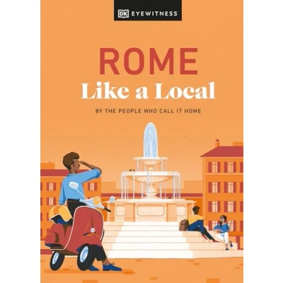 Afbeelding van Rome Like a Local: By the People Who Call It Home