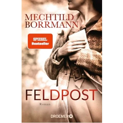 Afbeelding van Feldpost: Roman SPIEGEL Bestseller Autorin Von wahren Begebenheiten inspiriert