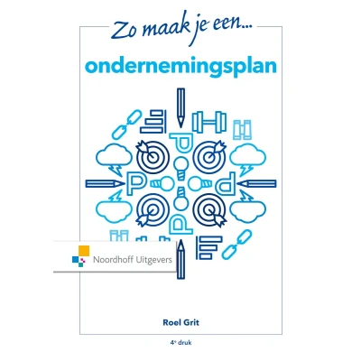 Afbeelding van 9789001120382 Zo maak je een ondernemingsplan