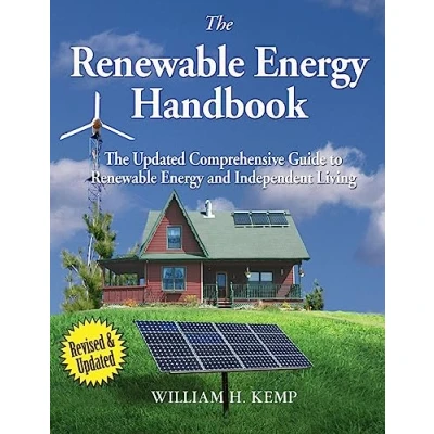 Afbeelding van The Renewable Energy Handbook: Updated Comprehensive Guide to and Independent Living