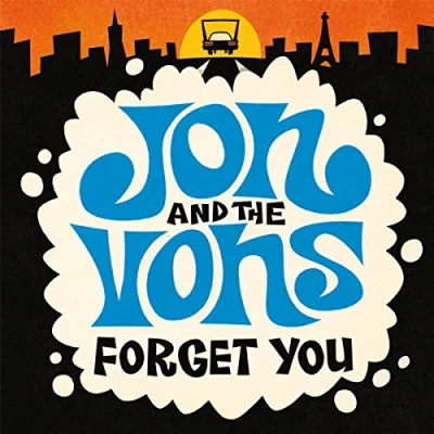 Afbeelding van Jon &amp; the Vons Forget You (Single)