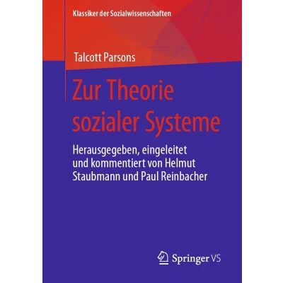 Afbeelding van Zur Theorie sozialer Systeme: Herausgegeben, eingeleitet und kommentiert von Helmut Staubmann Paul Reinbacher