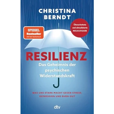 Afbeelding van Resilienz: Das Geheimnis der psychischen Widerstandskraft Aktualisierte und grundlegend überarbeitete Neuausgabe