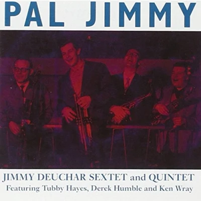 Afbeelding van Jimmy Deuchar Sextet &amp; Quintet Pal Jimmy! (CD)