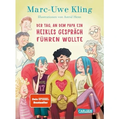 Afbeelding van Der Tag, an dem Papa ein heikles Gespräch führen wollte: Das witzigste Aufklärungsbuch seit Urknall